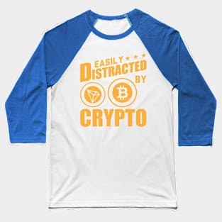 Easily Distracted By Crypto Baseball T-Shirt